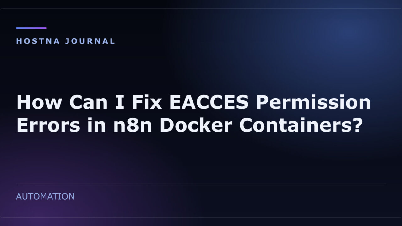 How Can I Fix EACCES Permission Errors in n8n Docker Containers?