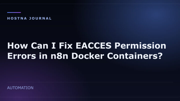 How Can I Fix EACCES Permission Errors in n8n Docker Containers?