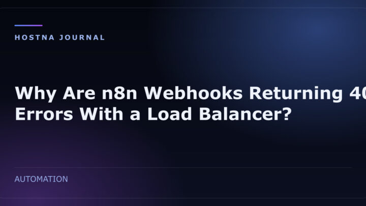 Why Are n8n Webhooks Returning 404 Errors With a Load Balancer?