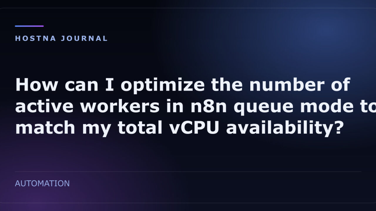 How can I optimize the number of active workers in n8n queue mode to match my total vCPU availability?